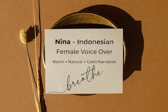 record a warm and calming indonesian female voice over