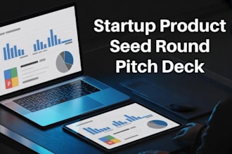 design and revamp startup product seed round pitch deck