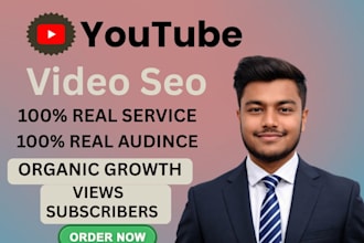 provide high quality youtube video SEO for video ranking