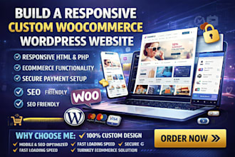 do build develo responsive HTML, PHP custom woocomerce wordpress busines website