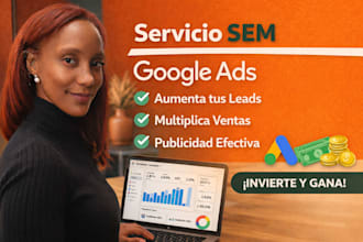 create and optimize google ads campaigns