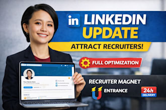 do a complete linkedin update to attract recruiters