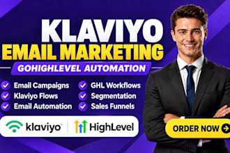 build, klaviyo email marketing, gohighlevel automation, as, go high level expert