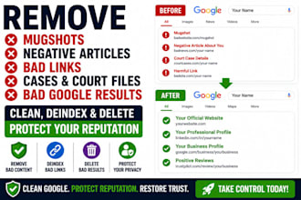 remove mugshots, negative articles, deindex links, delete bad google search