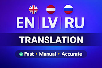 translate english to latvian and russian manually and professionally