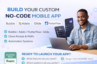 build a custom no code app with bubble, flutterflow, adalo, and glide