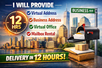 provide virtual address, business address, virtual office and mailbox in 12hrs