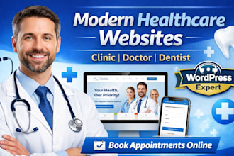build a modern healthcare website for clinics, doctors, and dentists