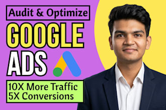 do google ads audit and optimization to maximize leads and sales