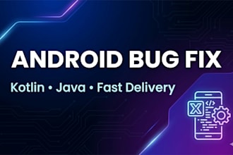 fix android app bugs crashes and ui issues in kotlin java