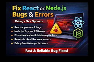 fix react or nodejs bugs and errors