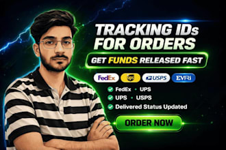 provide fedex, ups, usps tracking ids to release funds fast