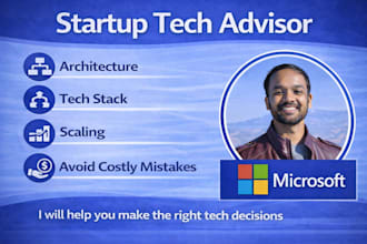 be tech advisor for startup architecture, tech decisions