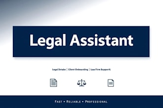 be your legal assistant for client intake and law firm support
