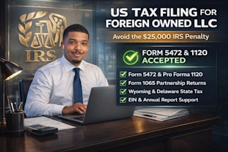 prepare foreign owned llc business tax return 1120 and 5472