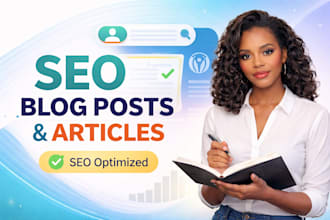 write SEO blog posts, articles for your website
