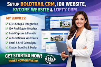setup boldtrail crm, idx website, kvcore website and lofty crm