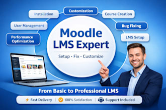 develop, customize, fix and install moodle lms and create elearning courses