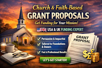 write a professional church faith based grant proposals to secure USA,uk funding