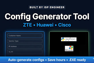 build a custom config script generator tool for zte huawei and cisco isp network