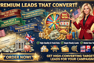 premium first hit p c h leads, sweeps takes leads, UK, USA or any niche