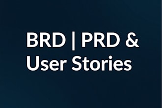 write brd prd user stories and acceptance criteria as a business analyst