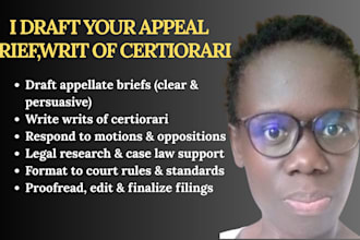 draft your appeal brief, reply brief, writ of certiorari