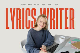 be your pop song lyrics writer, songwriting, rap country edm and custom songs