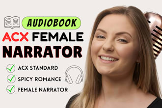 record authentic spicy romance audiobook narration as acx female voice over