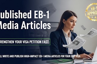 write and publish high impact eb1 media articles for your eb1 visa