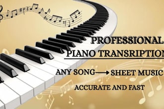 transcribe any song into accurate piano sheet music