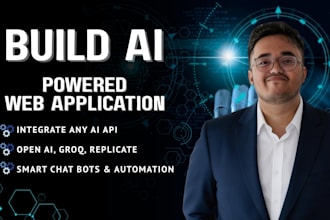 develop an ai powered web application and API integration