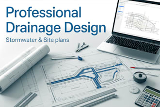 design reliable stormwater and drainage plans for your project