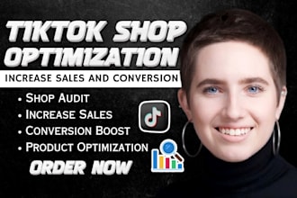 fully audit and optimize your tiktok shop to increase sales and conversions