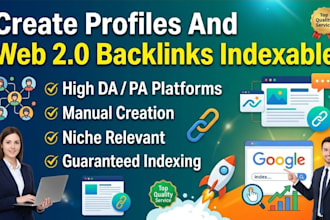 create profiles and web 2 0 backlinks indexable