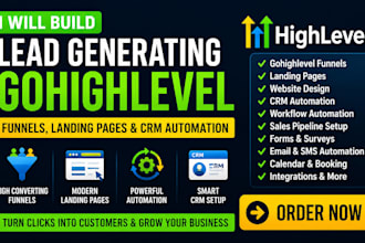 build lead generating gohighlevel funnels, landing pages, crm automation