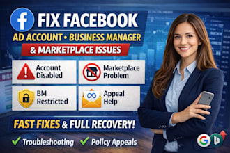 fix facebook ad account  business manager and marketplace issues fast