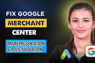 fix google merchant misrepresentation and policy violation