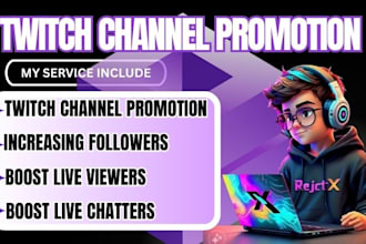 promote twitch channel to gain viewers, followers and engagement organically