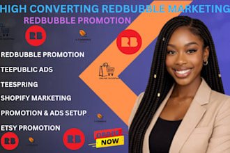 do redbubble ,teepublic, teespring etsy store promotion and shopify marketing