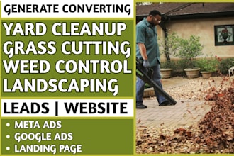 generate yard cleanup, grass cutting, weed control, landscaping leads website