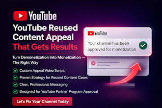 create a winning youtube appeal video for reused content, and demonetization