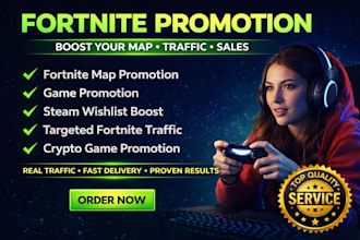 do fortnite promotion fortnite map game marketing uefn unity game development