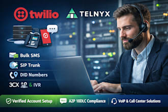 setup verified twilio telnyx account for bulk SMS, sip trunk, did, 3cx IVR