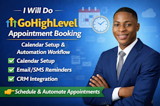 do gohighlevel appointment booking, calendar setup and automation workflow