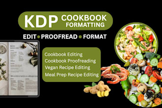 edit, proofread and format KDP cookbook, vegan and meal prep recipes