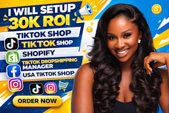 setup 30k ROI tik tok shop shopify tik tok dropshipping manager USA tiktok shop