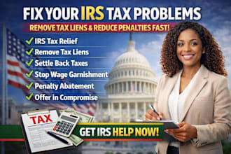 fix your irs tax problems, remove tax liens, and reduce penalties fast