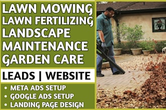 generate lawn mowing, lawn fertilizing, landscape maintenance, garden care leads