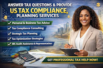 answer tax questions and provide US tax compliance, planning services